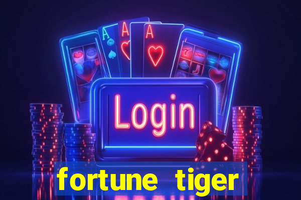 fortune tiger deposito de 1 real